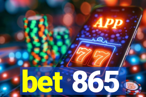 bet 865